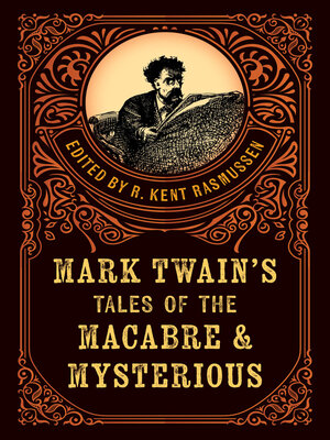 cover image of Mark Twain's Tales of the Macabre & Mysterious